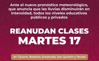Se reanudan clases, este martes, en Tijuana, Ensenada, Tecate, Rosarito y San Quintín