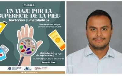 Invita CICESE a charla “Un viaje por la superficie de la piel: Bacterias y metabolitos”