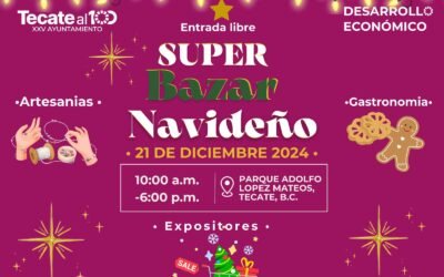 Invita Gobierno de Tecate a disfrutar del Súper Bazar Navideño