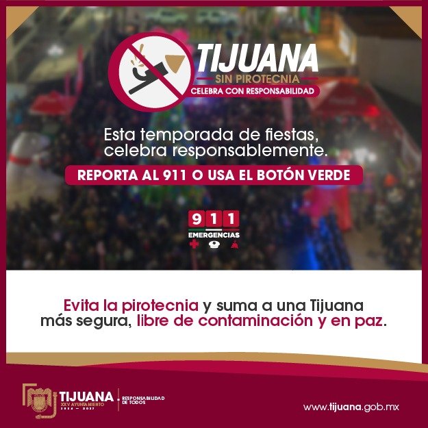 El Gobierno de Tijuana puso en marcha el operativo Tijuana Sin Pirotecnia en fechas decembrinas