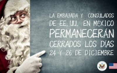 Embajada y Consulado de EU estarán cerrados 24 y 26 de diciembre