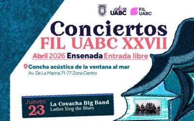 Suma FIL UABC 2026 ritmo a la celebración literaria en Ensenada