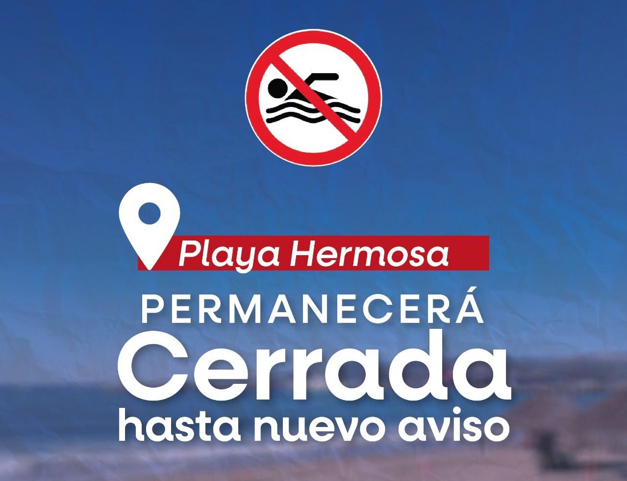 Cierre en Playa Hermosa