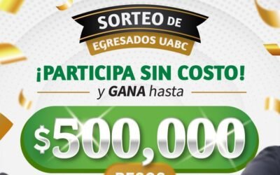 Incita UABC a cimarrrones egresados a participar en sorteo con premio de 500 mil pesos