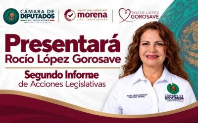 Llevará Rocío López Gorosave al territorio su Segundo Informe de Acciones Legislativas
